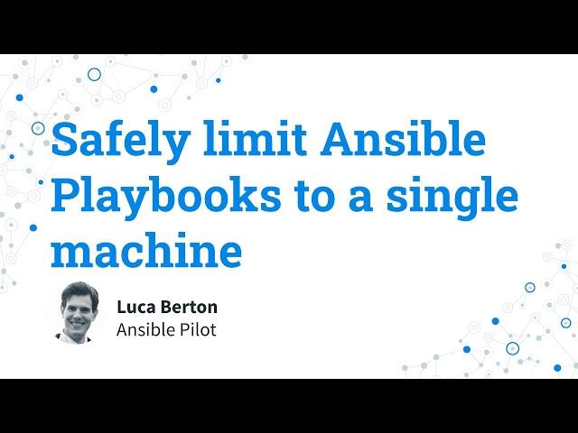 Three options to Safely Limit Ansible Playbooks Execution to a Single Machine