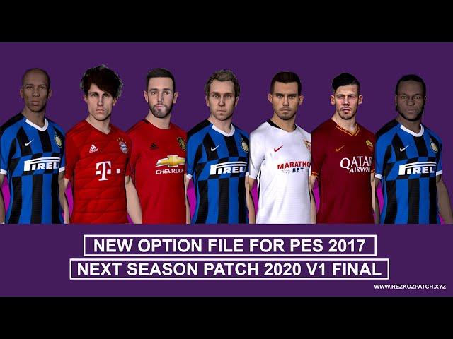 PES 2017 | Option File For Next Season Patch 2020 V1 Final