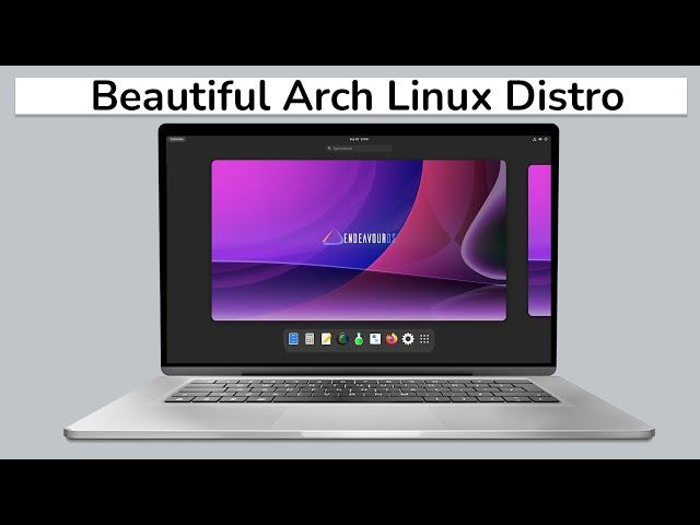 Endeavour OS Must TRY ! Best Arch Linux Distro Of 2021