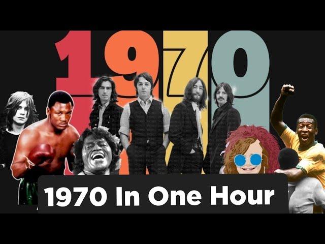 1970 In One Hour