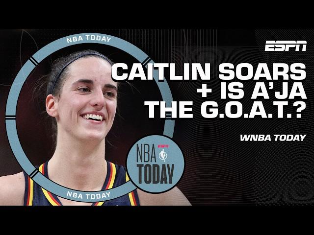 Caitlin Clark KEEPS ON SOARING in her rookie season  + Is A'ja Wilson the G.O.A.T.?  | NBA Today