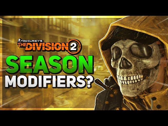 Everything we know about SEASON MODIFIERS coming to The Division 2...