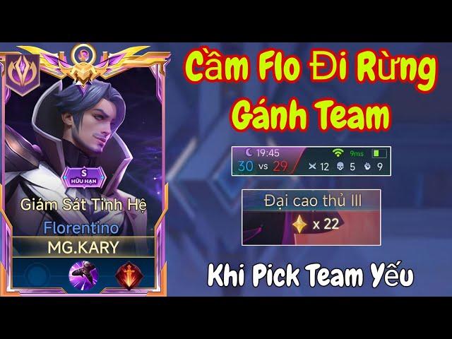 Trận Đấu Pick Team Không Thể Thắng Và Màn Múa Flo Đi Rừng Âm Thầm Gánh Team Lật Kèo Đầy Mãn Nhãn