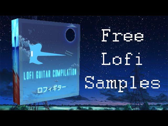 Free Lofi Hip Hop Sample Pack Compilation / Guitar Loops, Drums Loops, Foley Sounds..