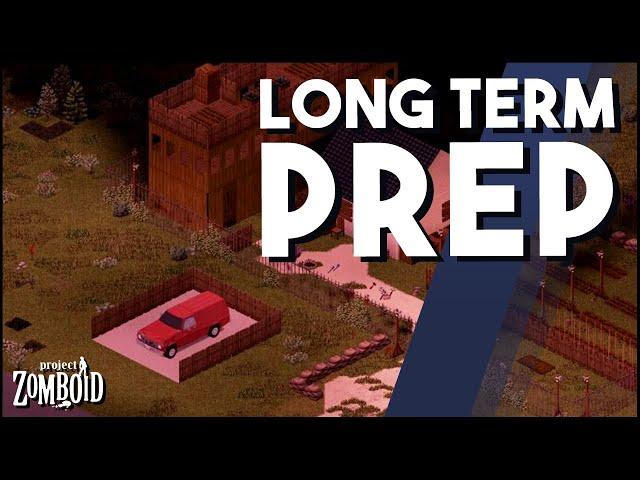 Project Zomboid And Preparing For The Long Term! Project Zomboid Tips For Long Survival Times!