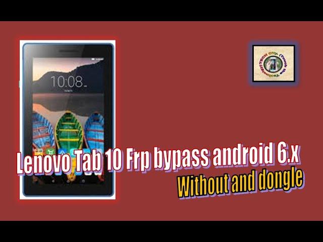 Lenovo Tab 10 (TB-X103f) frp bypass android 6.x 100% | TECH City