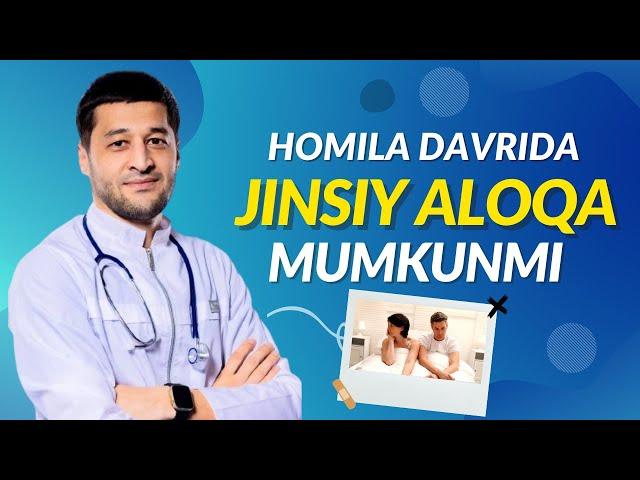  Homiladorlik davrida jinsiy aloqa mumkin emasmi…