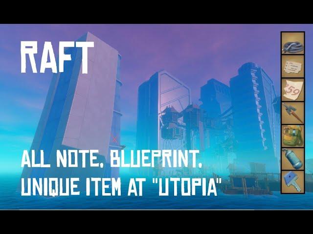 [Raft - Tutorial] All Note, Blueprint, Unique Item, Machine Token Location at "Utopia" Area - Part I