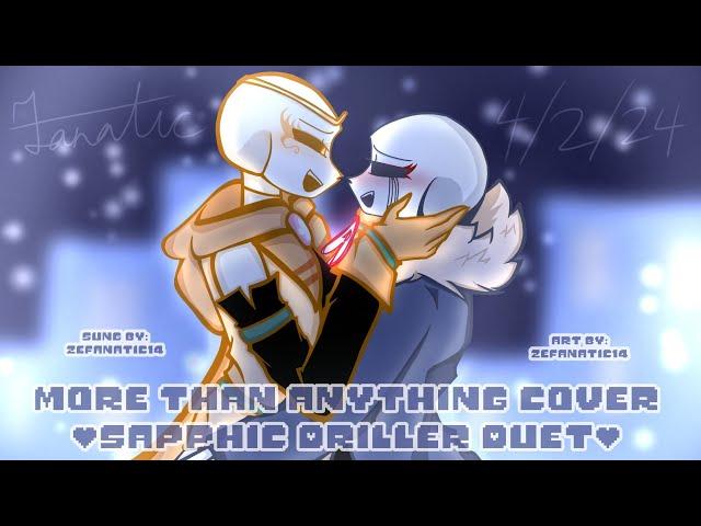 More Than Anything Reprise Cover //Sapphic Driller Duet// Hazbin Hotel// AU Sanses