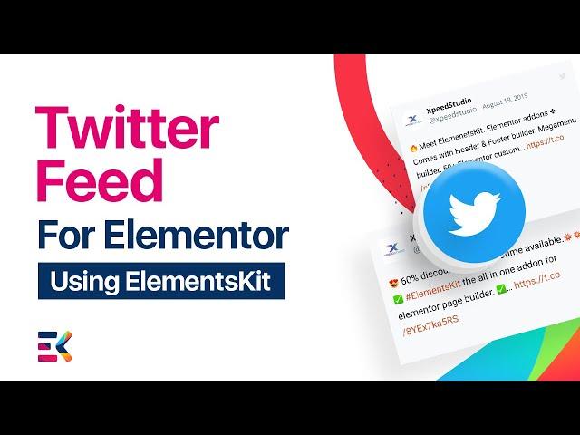 Twitter Feed Widget for Elementor | ElementsKit | All In One Addons for Elementor | Wpmet