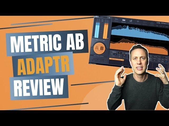 ADAPTR METRIC AB - PLUGIN TUTORIAL + REVIEW | Streaky com