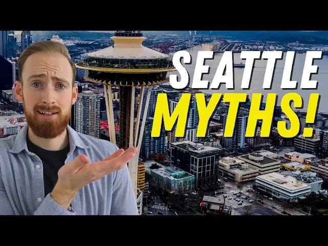 Myths About Living in Seattle Washington