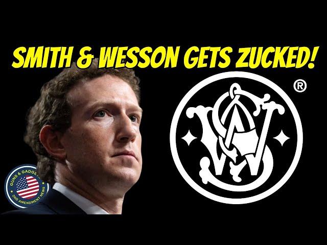 Smith & Wesson Gets Zucked!