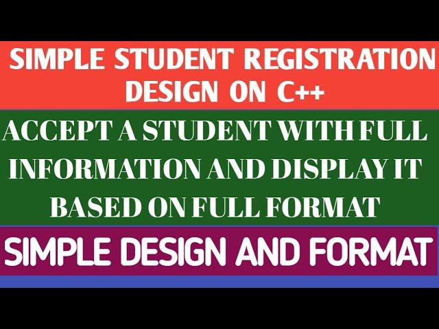 SIMPLE STUDENT REGISTRATION SYSTEM DESIGN ON C++