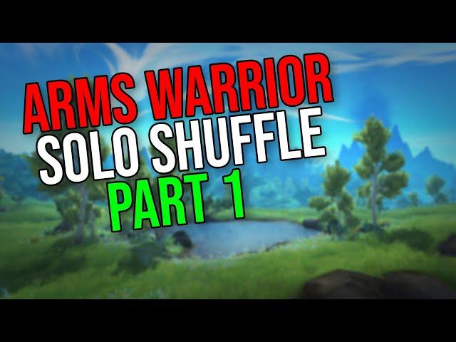 Arms Warrior Solo Shuffle #1 [Dragonflight Season 4]