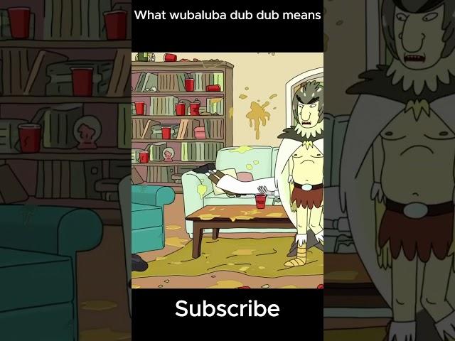 What Wubba Lubba Dub Dub means