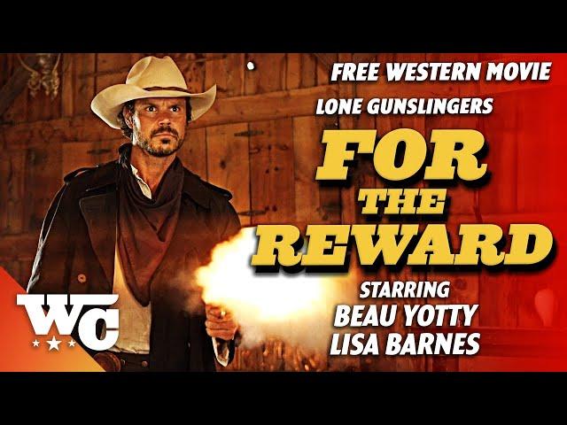 For The Reward | Full Action Western Movie | Free HD 2022 Cowboy Outlaw Film | WC