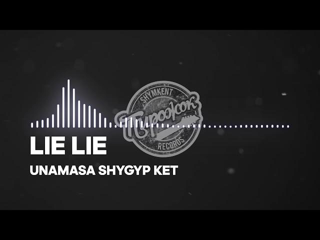 ll - Unamasa Shygyp Ket