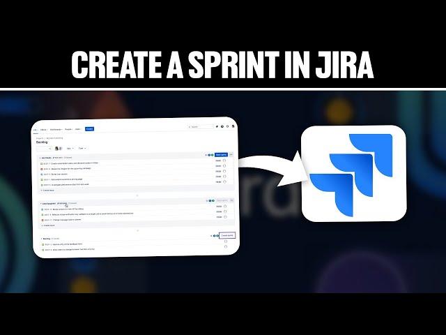 How To Create a Sprint in Jira 2024! (Full Tutorial)