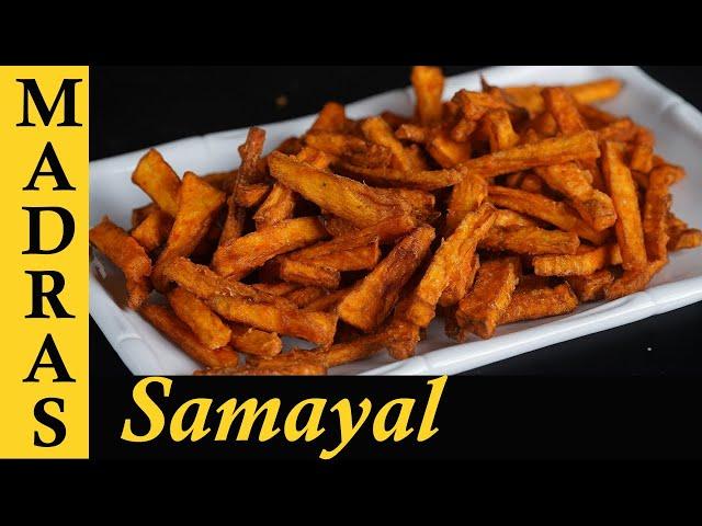 Sweet Potato Fries Recipe in Tamil