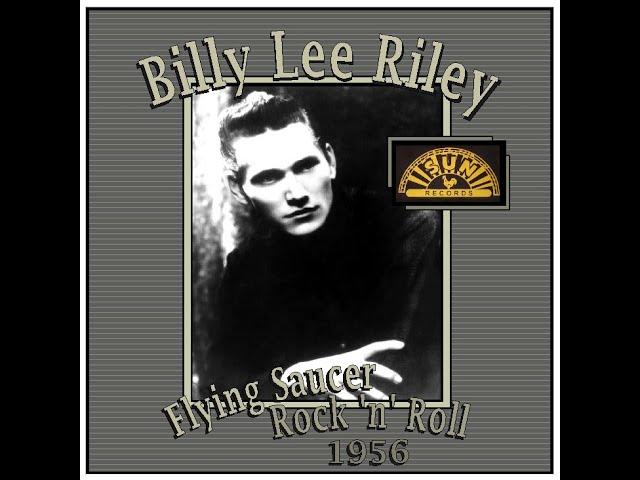 Billy Lee Riley - Flying Saucer Rock 'N' Roll (Tk. 1) 1956