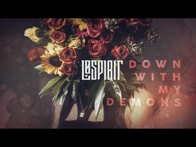 Lø Spirit - Down With My Demons (Official Audio)