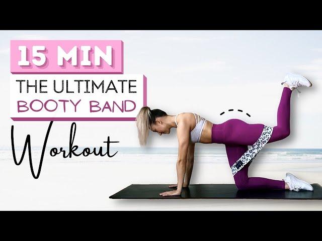 15 min ULTIMATE BOOTY BAND WORKOUT | Grow Your Glutes | At Home