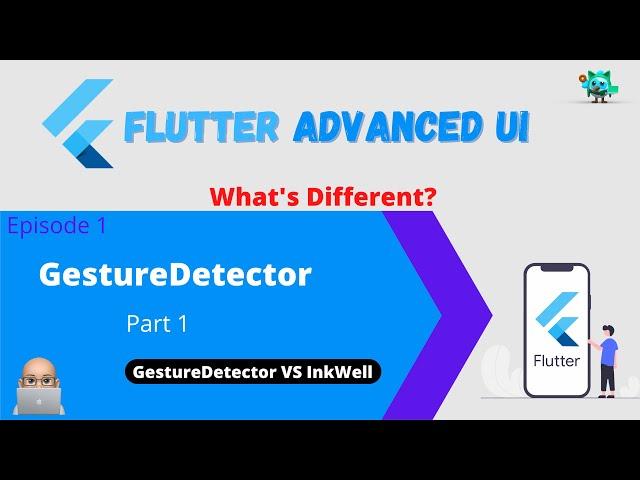 Flutter Advanced UI Series EP01 GestureDetector - GestureDetector VS InkWell, What's Different?