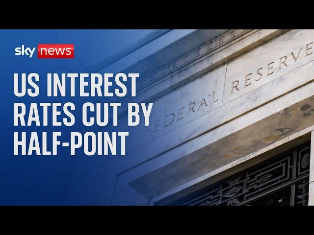 US Federal Reserve cuts key interest rate by half-point for first time in four years