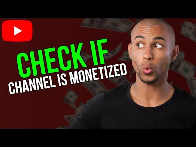 How To Check If a YouTube Channel Is Monetized - A to Z