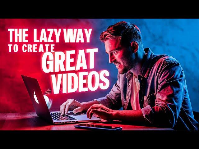 The LAZY Way to Create Great Videos: Best AI Video Generator