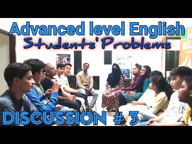 DISCUSSION #3 | Advanced level English