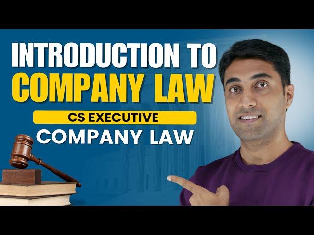 CS Executive Company Law : Introduction to Company Law and Practice