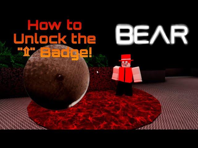 How To Unlock The "۩" Badge in BEAR (Alpha)!