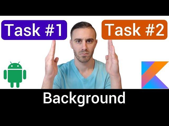 PARALLEL Background Tasks with Kotlin Coroutines (ASYNC AND AWAIT)