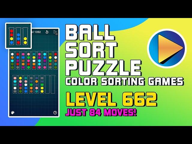 Ball Sort Puzzle - Color Sorting Games Level 662 Walkthrough [84 Moves!]