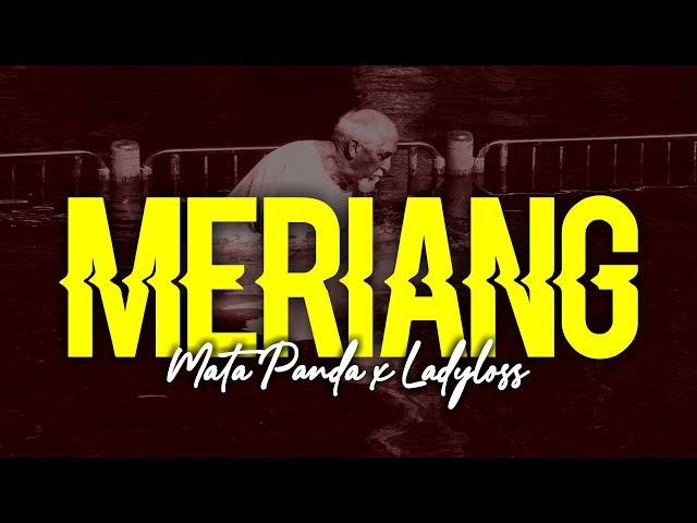 Mata Panda - Meriang Ft. Ladyloss (Lyrics Video)