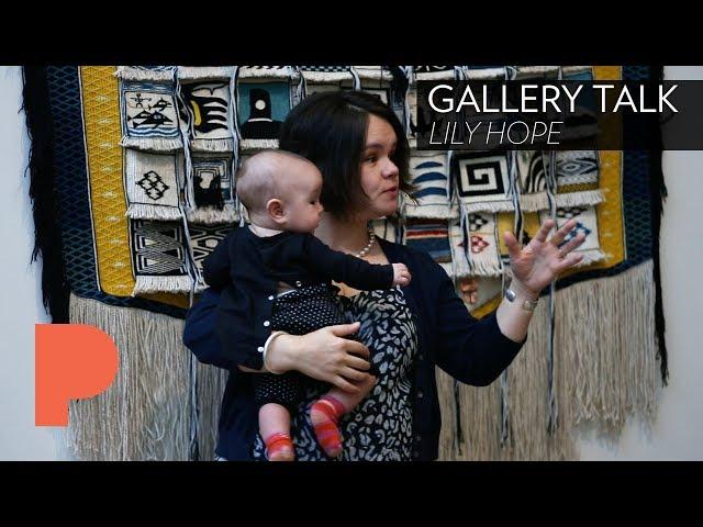 GALLERY TALK: Lily Hope - March 16, 2018