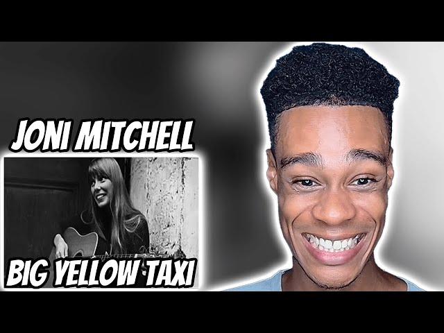 Joni Mitchell - Big Yellow Taxi | FIRST TIME RACTION