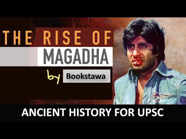 Rise of MAGADHA | Ancient History for UPSC