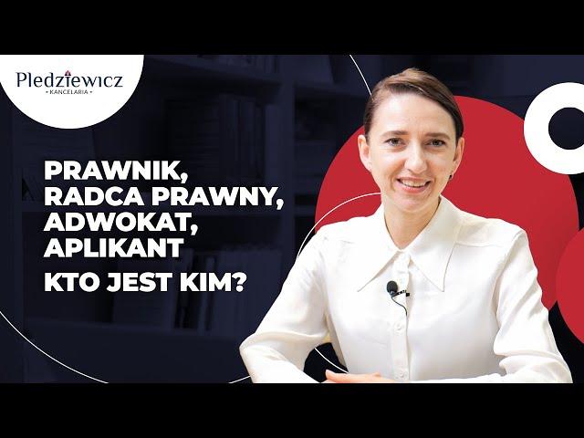 Prawnik, radca prawny, adwokat, aplikant – kto jest kim?