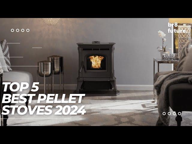 Best Pellet Stoves 2024  Keep Your Home Warm and Cozy