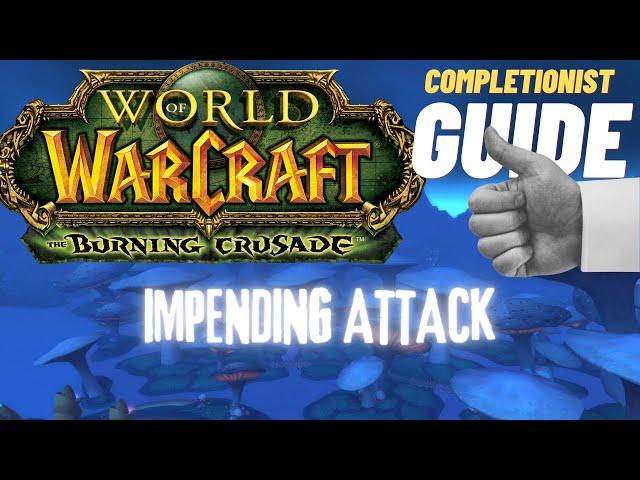 Impending Attack WoW Quest TBC completionist guide