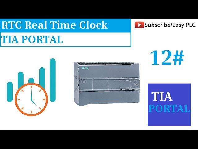 Real Time Clock programming in Siemens PLC S7-1200 with TIA Portal Lesson #12