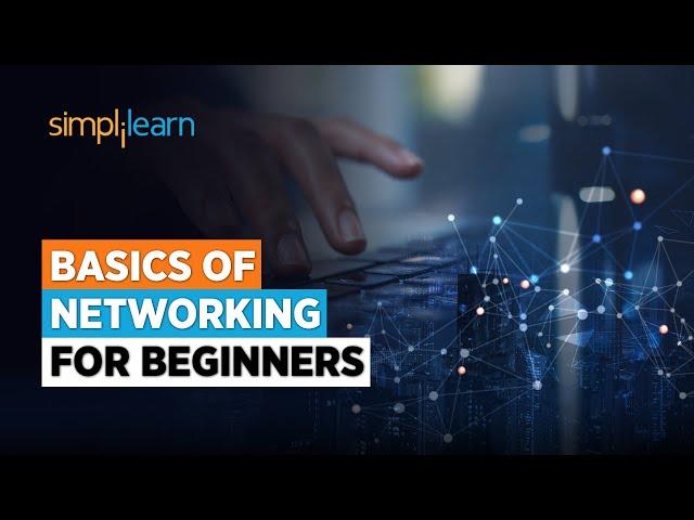 Basics of Networking for Beginners | Getting Started With Networking | Computer Networks|Simplilearn