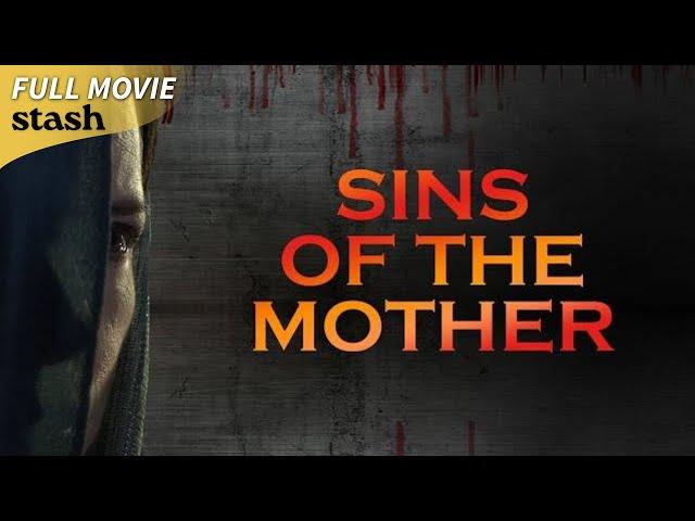 Sins of the Mother | Psychological Thriller | Full Movie | Demons