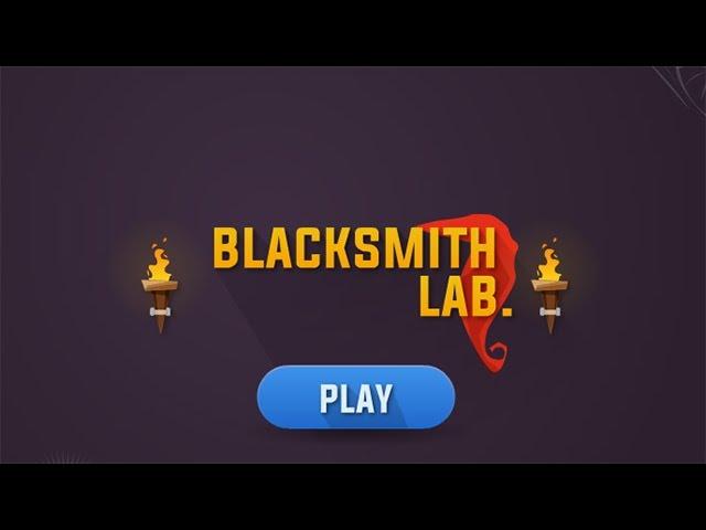 Blacksmith Lab Game Walkthrough