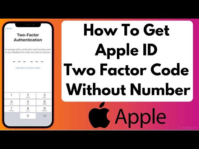 Get Apple ID Verification Code without Phone Number iOS 15 | Apple ID Two Factor Authentication 2021