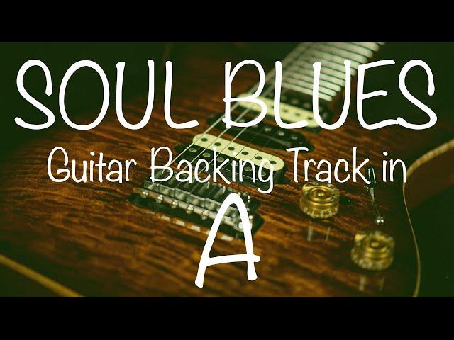 Soul Blues Guitar Backing Track in A