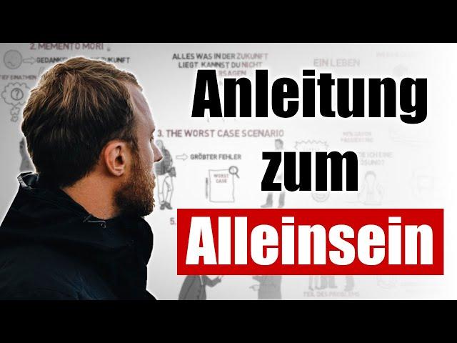 Wie du deine Zeit mit dir richtig nutzt | Eine Anleitung fürs allein sein